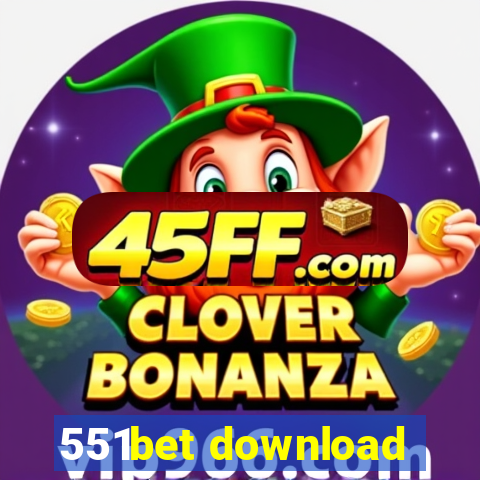 551bet download